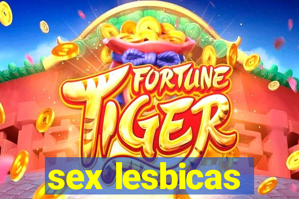 sex lesbicas